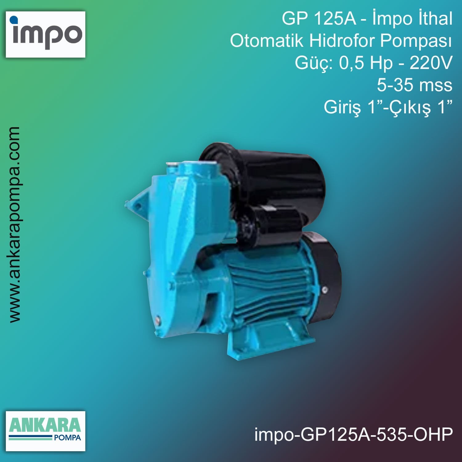 İmpo GP 125A Tip - 0,5 Hp-220V Gücünde, 5-35 mss, Giriş1''-Çıkış 1'', İthal, Otomatik Hidrofor Pompası