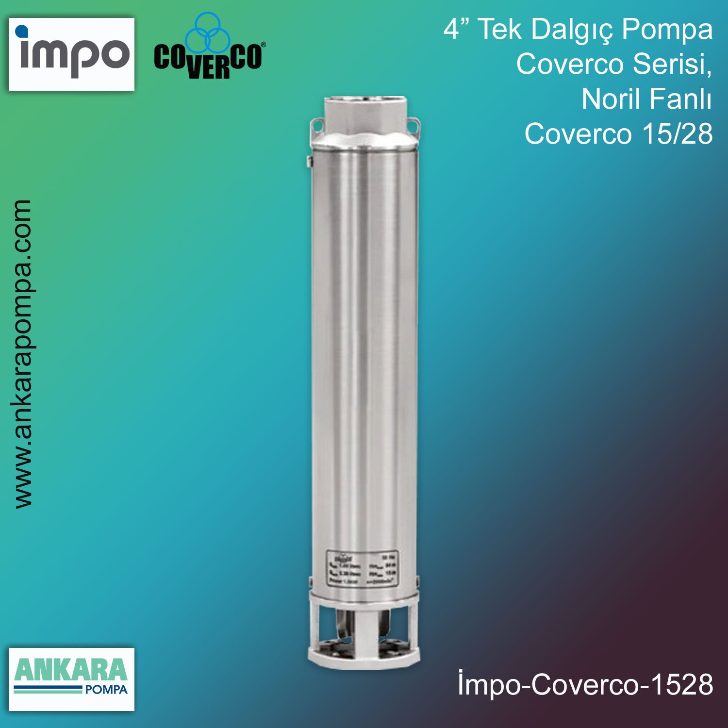 COVERCO 15/28 Tek Dalgıç Pompa, 4'' Derin Kuyu, Sondaj Pompası 7,5 Hp , 165 Mss , 24 m3/h