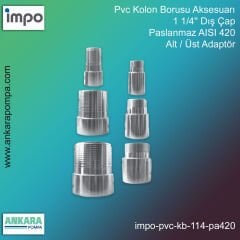 Pvc Kolon Borusu Aksesuarı, 1 1/4'' Dış Çap, Paslanmaz AISI 420, Alt / Üst Adaptör