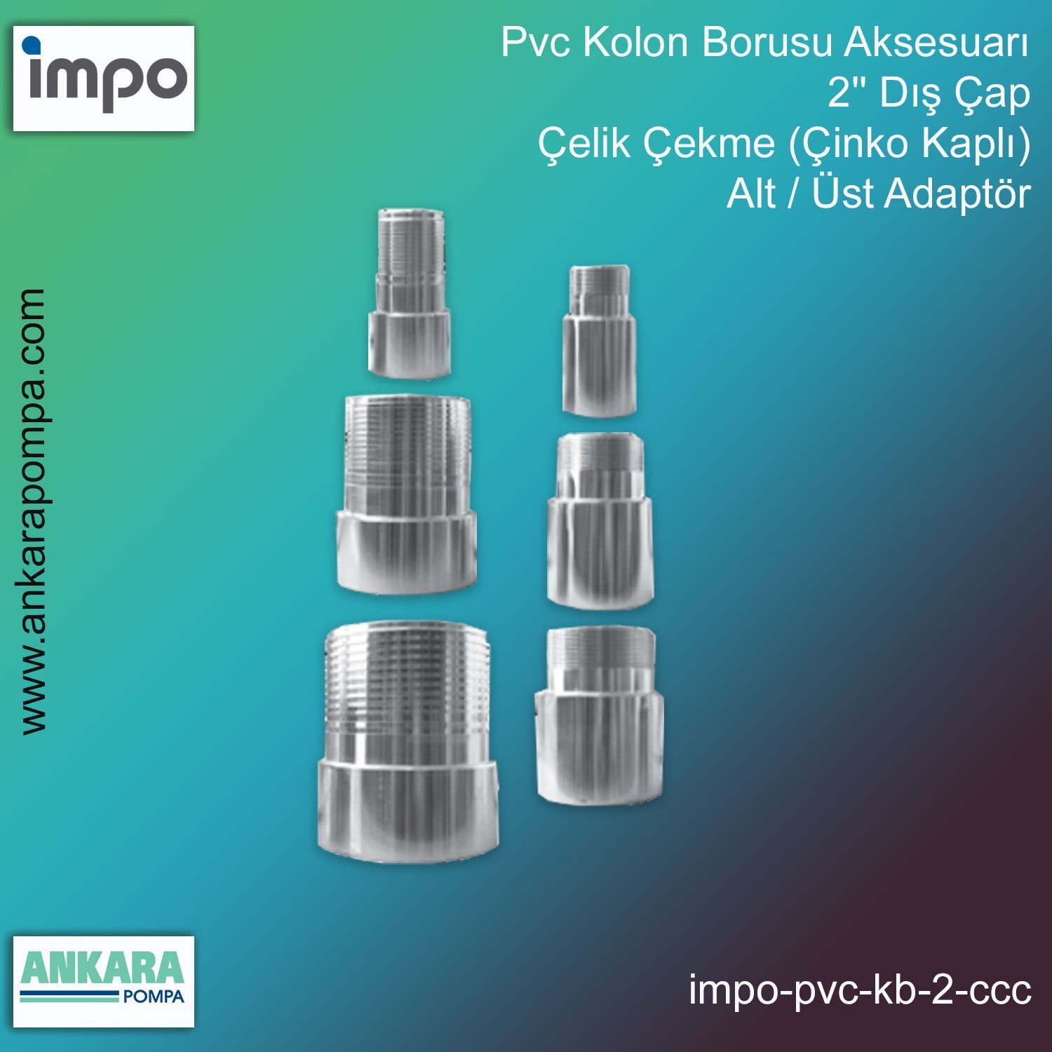 Pvc Kolon Borusu Aksesuarı, 2'' Dış Çap, Çelik Çekme (Çinko Kaplı), Alt / Üst Adaptör