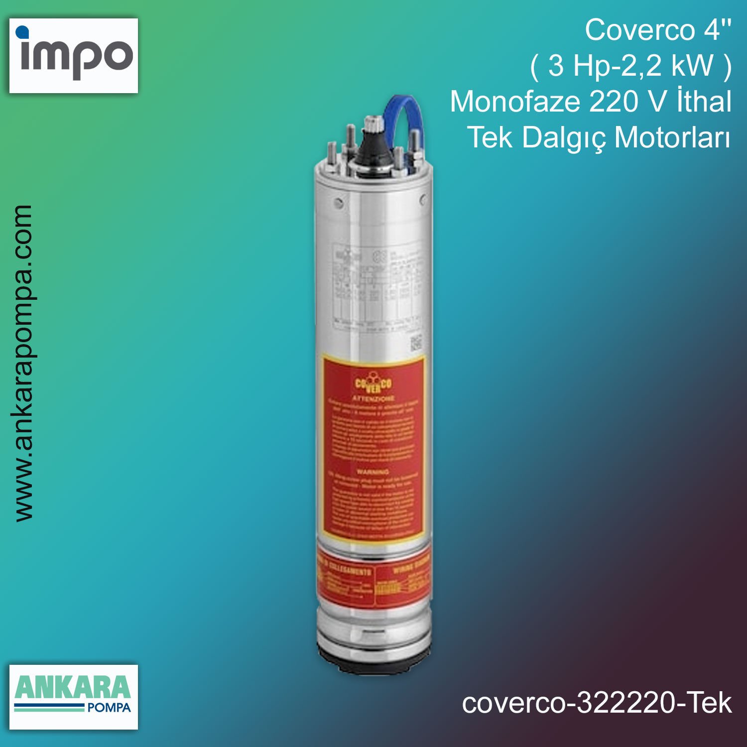 Coverco 4'' ( 3 HP - 2,2 KW ) Monofaze 220 V İthal Tek Dalgıç Motorları