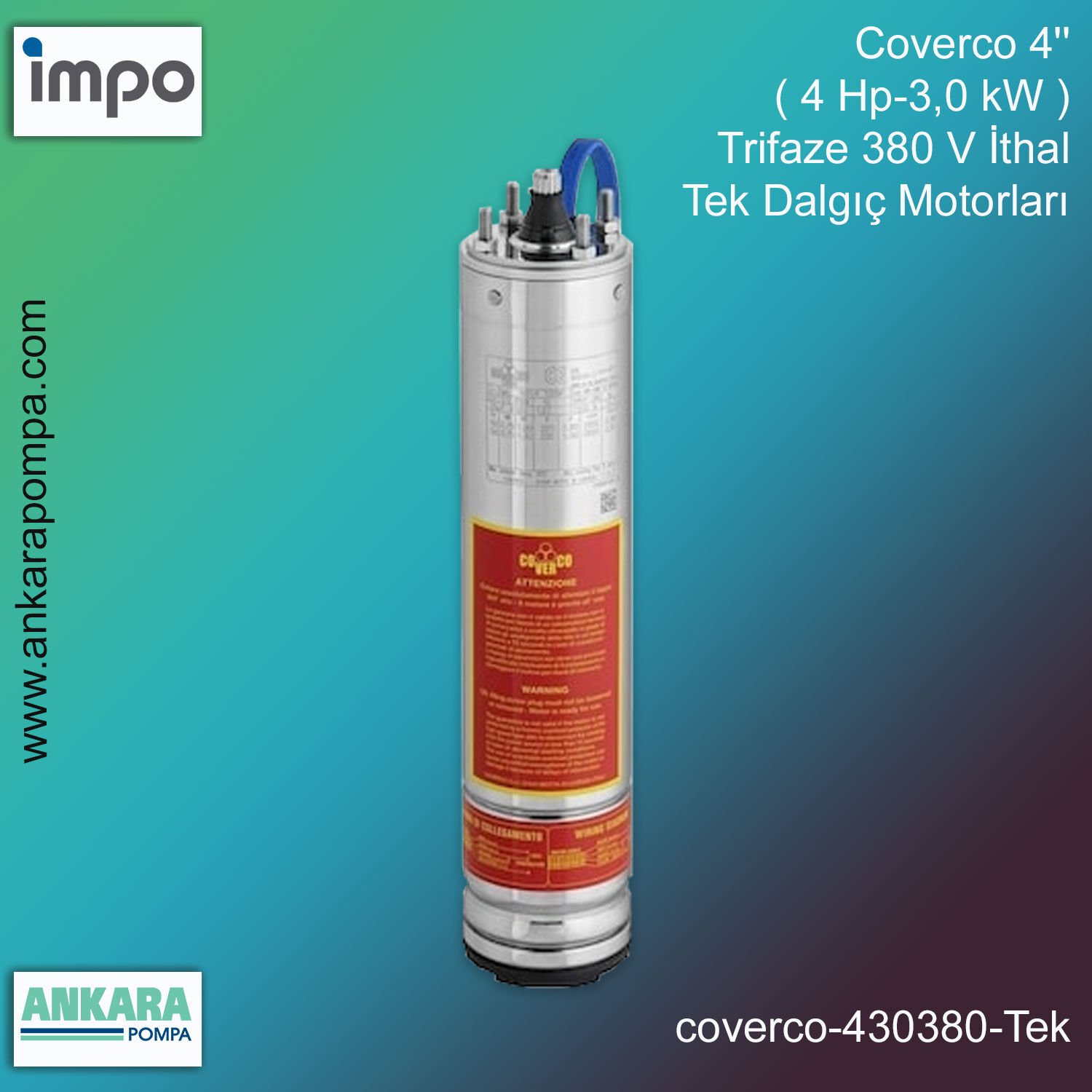 Coverco 4'' ( 4 HP - 3,0 KW ) Trifaze 380 V İthal Tek Dalgıç Motorları