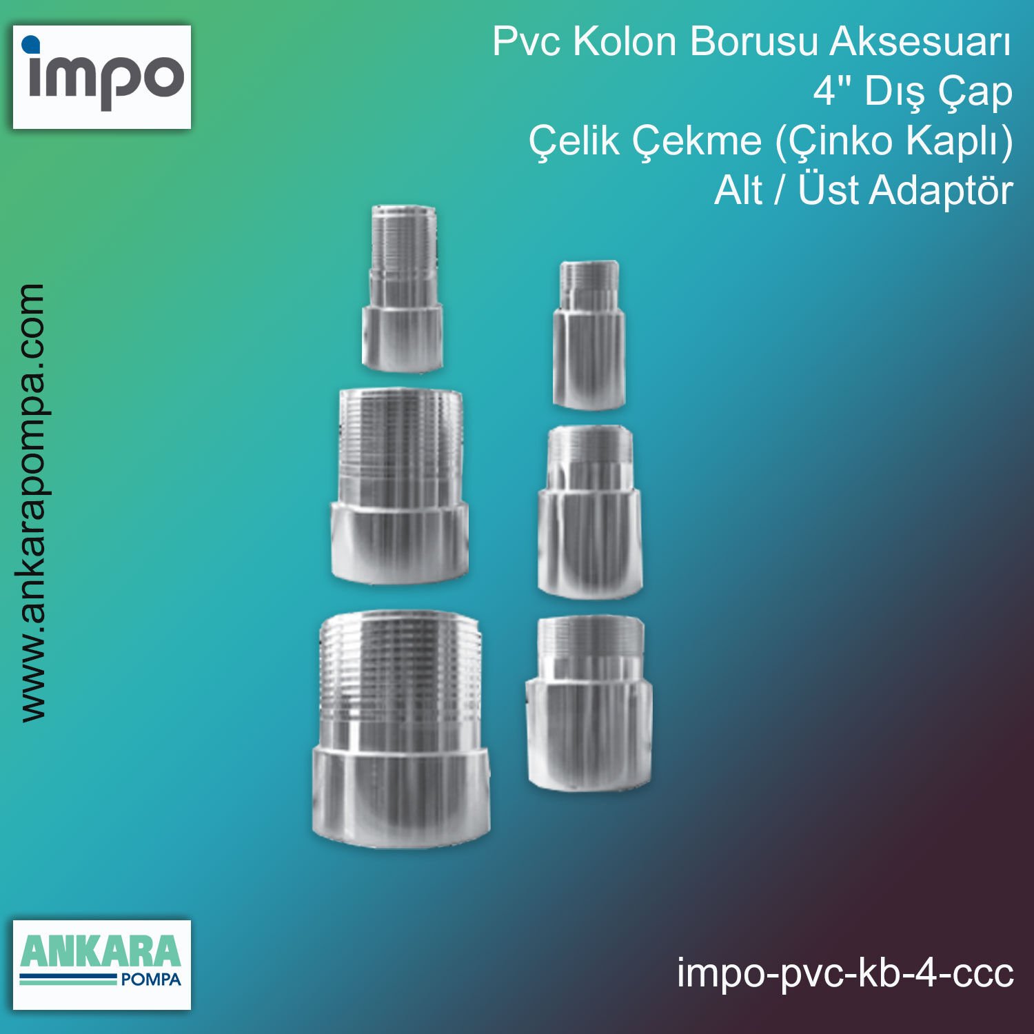 Pvc Kolon Borusu Aksesuarı, 4'' Dış Çap, Çelik Çekme (Çinko Kaplı), Alt / Üst Adaptör
