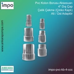Pvc Kolon Borusu Aksesuarı, 4'' Dış Çap, Çelik Çekme (Çinko Kaplı), Alt / Üst Adaptör