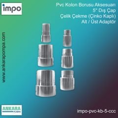 Pvc Kolon Borusu Aksesuarı, 5'' Dış Çap, Çelik Çekme (Çinko Kaplı), Alt / Üst Adaptör
