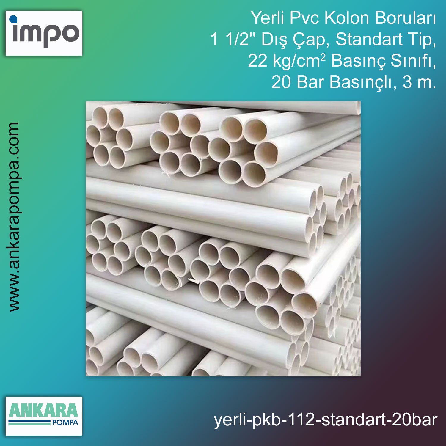1 1/2'' Dış Çap, Standart Tip, 22 kg/cm2 Basınç Sınıfı, 20 Bar Güvenlik Çalışma Basıncı, 3 m.