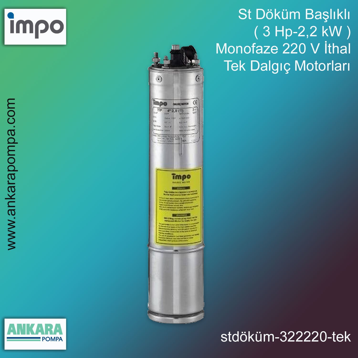 St Döküm Başlıklı ( 3 HP - 2,2 KW ) Monofaze 220 V İthal Tek Dalgıç Motorları