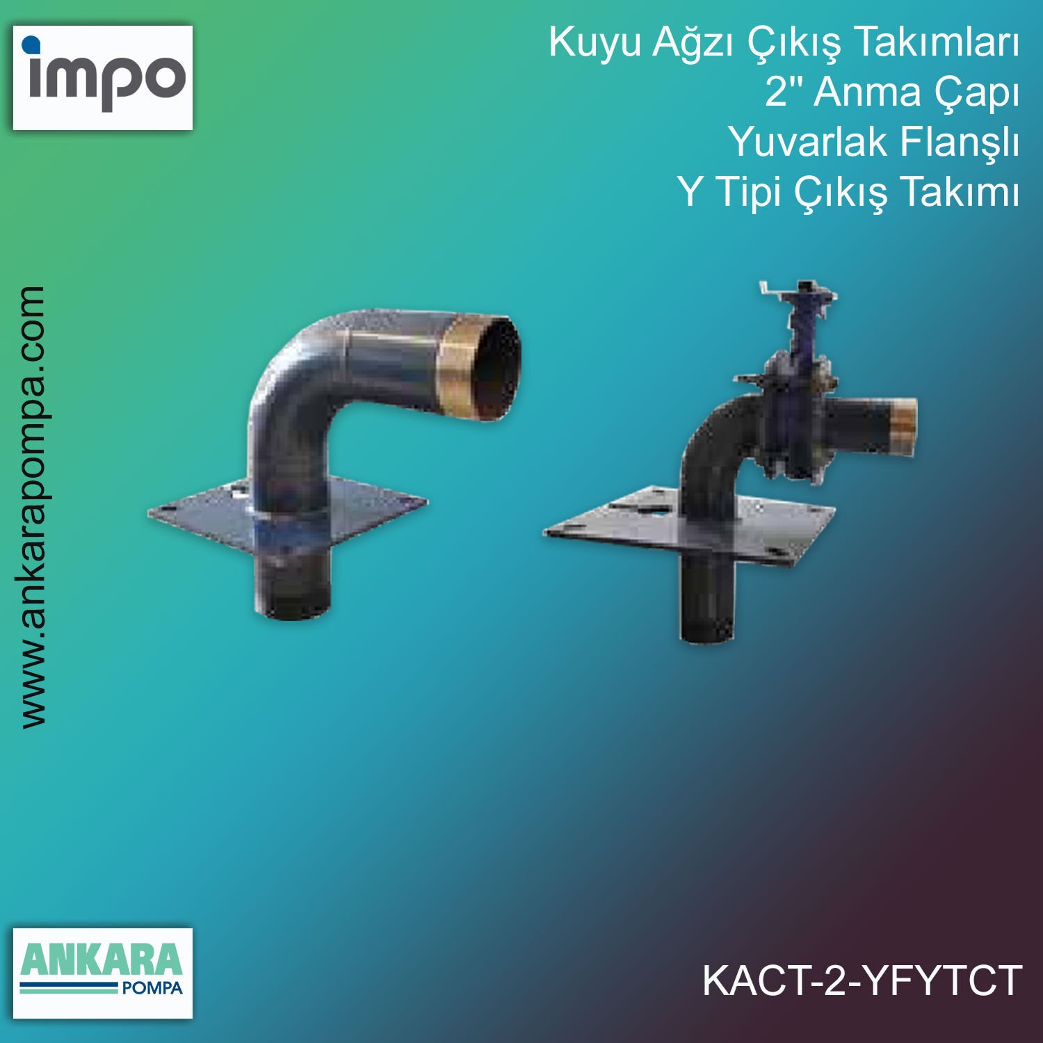 Kuyu Ağzı Çıkış Takımları, 2'' Anma Çapı, Yuvarlak Flanşlı Y Tipi Çıkış Takımı