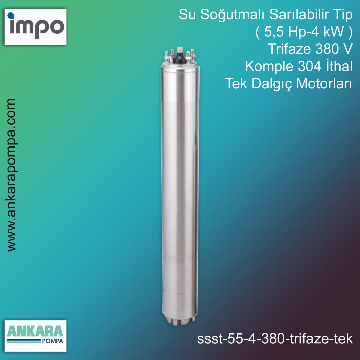 Su Soğutmalı Sarılabilir Tip ( 5,5 HP - 4 KW ) Trifaze 380 V Komple 304 İthal Tek Dalgıç Motorları