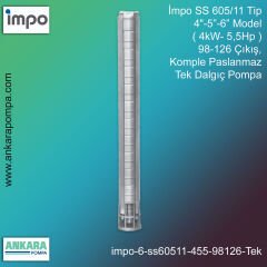 İmpo SS 605/11 Tip 4''-5''-6'' Model (4kW- 5,5Hp ) 98-126 Çıkış, Komple Paslanmaz Tek Dalgıç Pompa