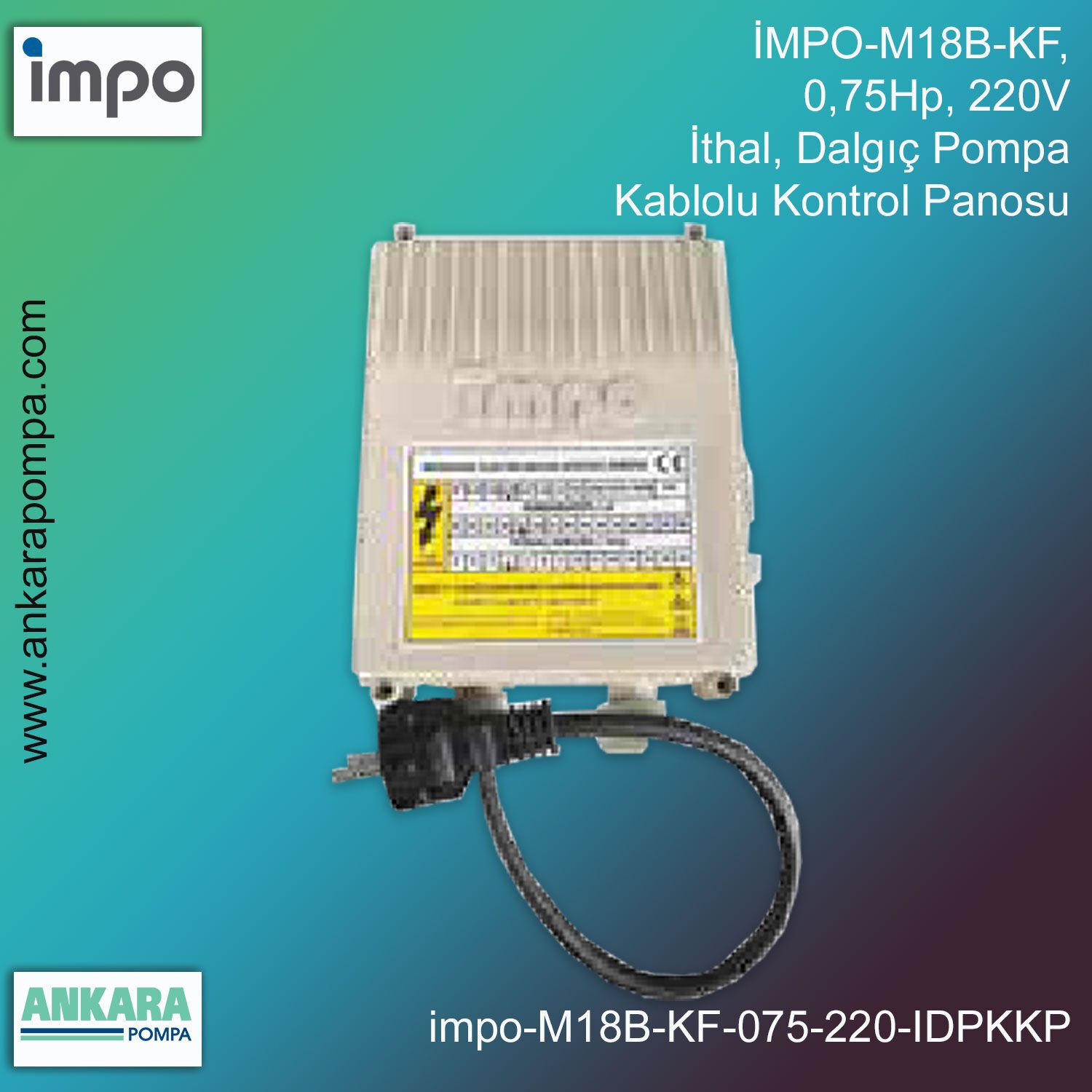 İMPO-M18B-KF, 0,75Hp, 220V, İthal Dalgıç Pompa Kablolu Kontrol Panosu