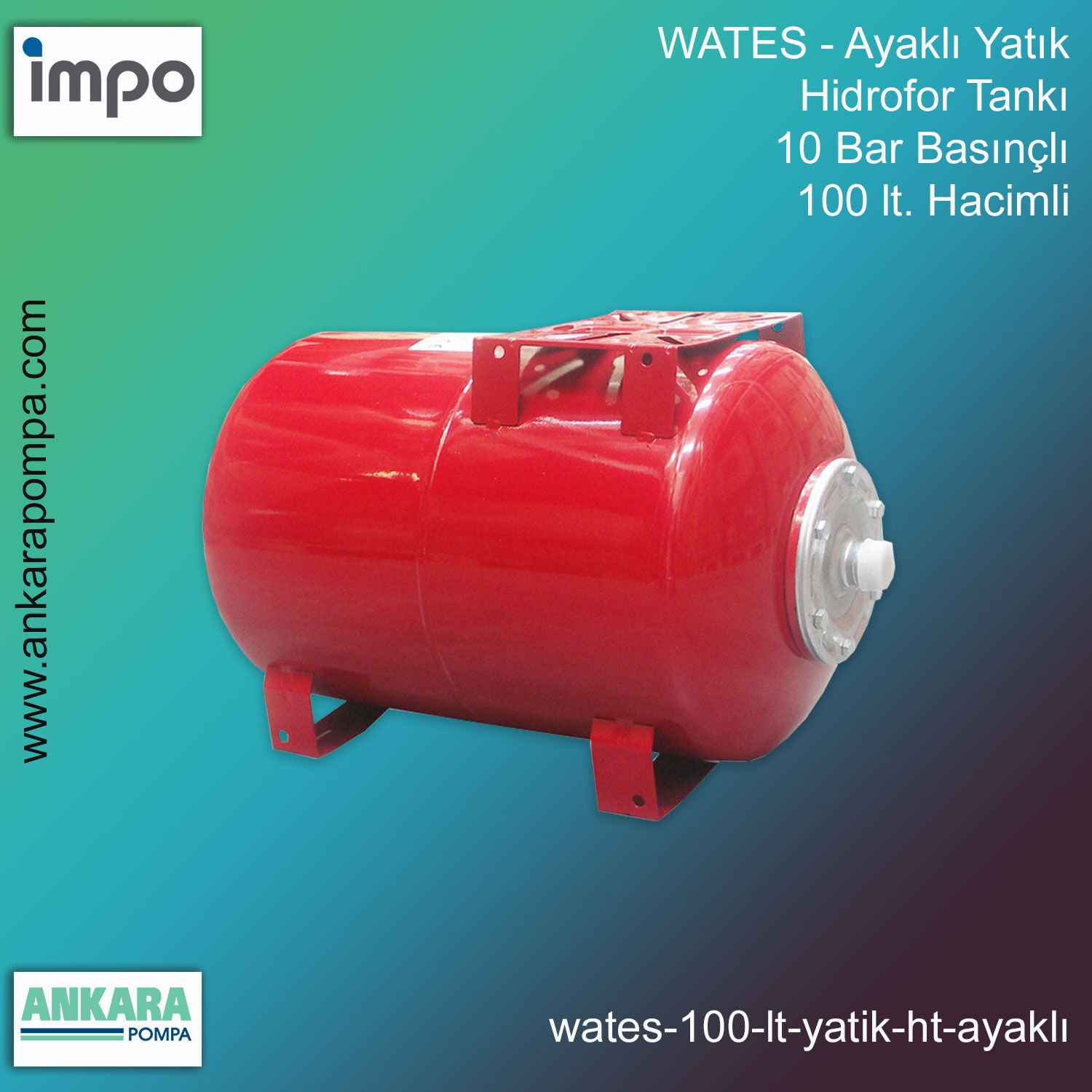 WATES - 100 lt. Hacimli, 10 Bar Basınçlı, Ayaklı Yatık Hidrofor Tankı