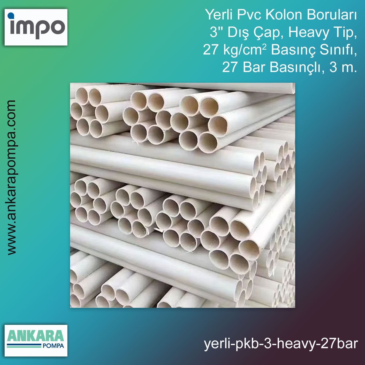 3'' Dış Çap, Heavy Tip, 27 kg/cm2 Basınç Sınıfı, 27 Bar Güvenlik Çalışma Basıncı, 3 m.