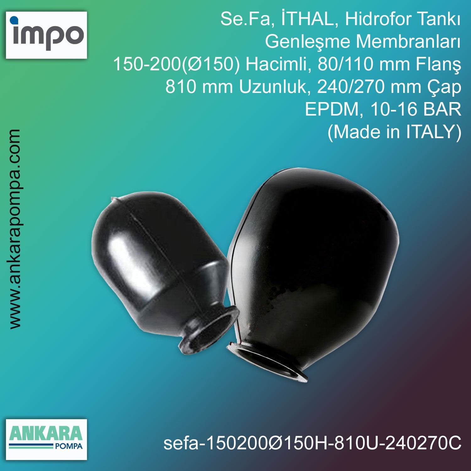 Se.Fa, İTHAL, 150-200 (Ø150) Hacimli, 150/200 mm Flanş, 810 mm Uzunluk, 240/270 mm Çap, EPDM, 10-16 BAR, Hidrofor Tankı Genleşme Membranları