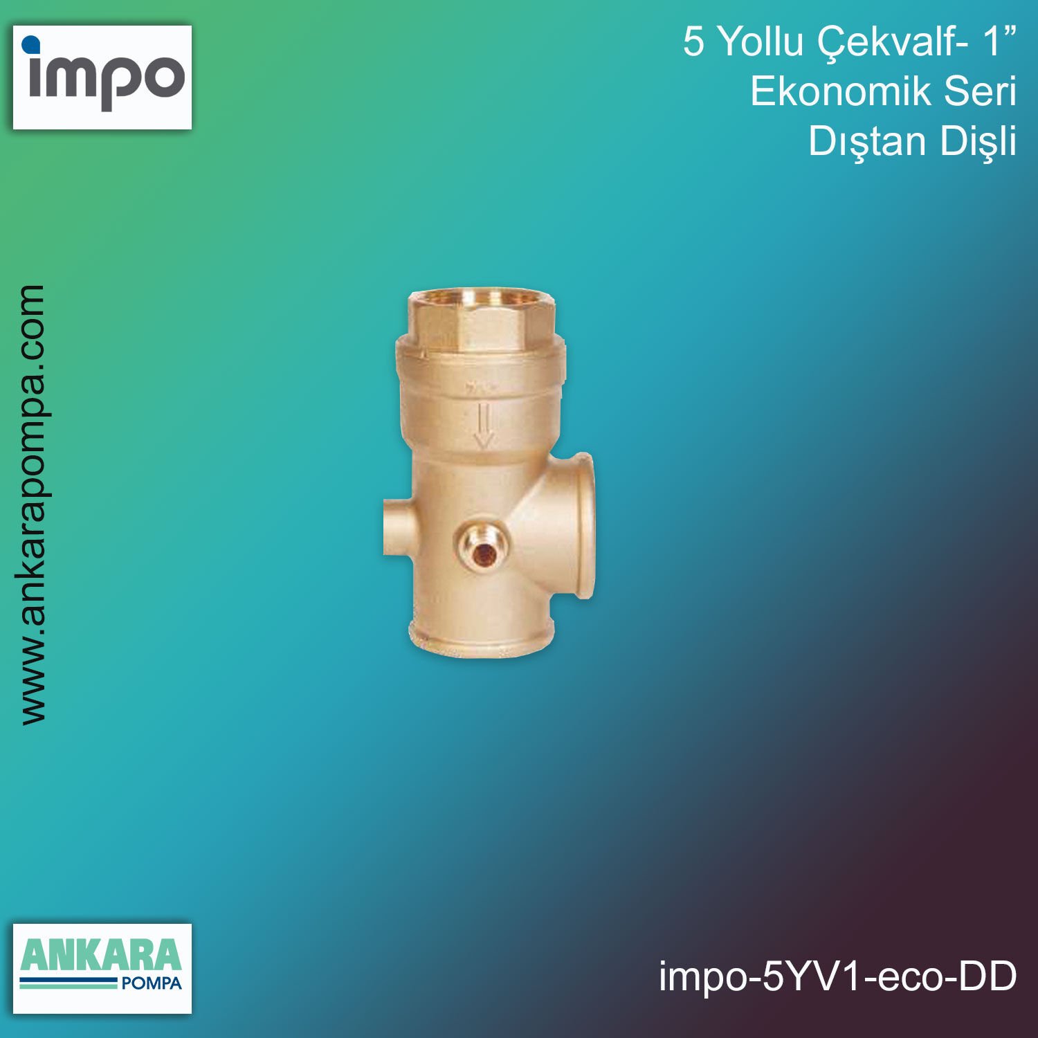 5 Yollu Çekvalf- 1”, Ekonomik Seri, Dıştan Dişli