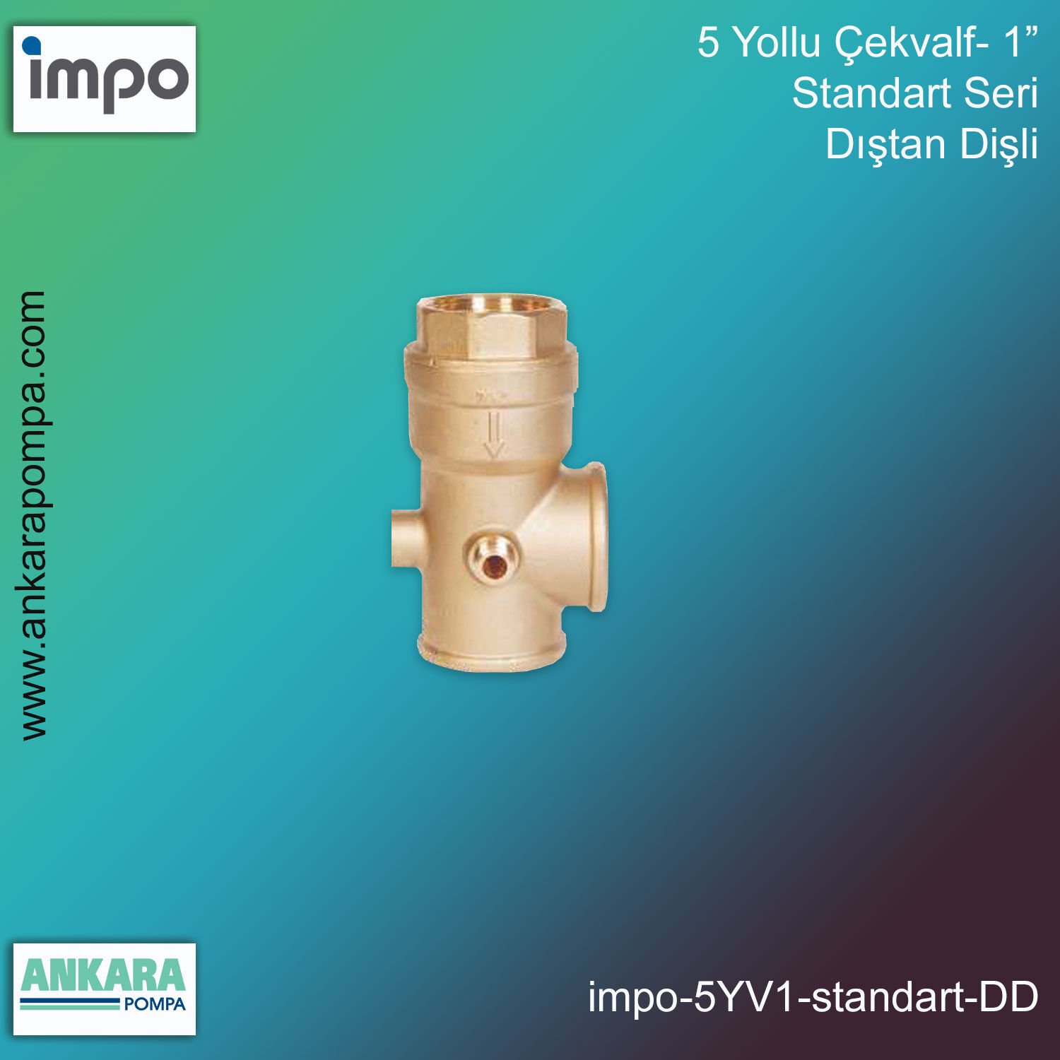 5 Yollu Çekvalf- 1”, Standart Seri, Dıştan Dişli