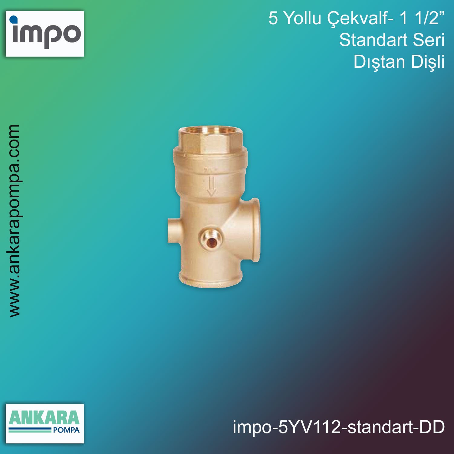 5 Yollu Çekvalf- 1 1/2”, Standart Seri, Dıştan Dişli