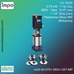 CV 03/05, 0,75 kW - 1 Hp Güç, 380V  - Max. 12-57 mss, 1 1/4” Giriş Çıkış, Paslanmaz Dikey Milli, Motopomp