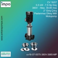 CV 16/07, 5,5 kW - 7,5 Hp Güç, 380V  - Max. 39-85 mss, 2” Giriş Çıkış, Paslanmaz Dikey Milli, Motopomp