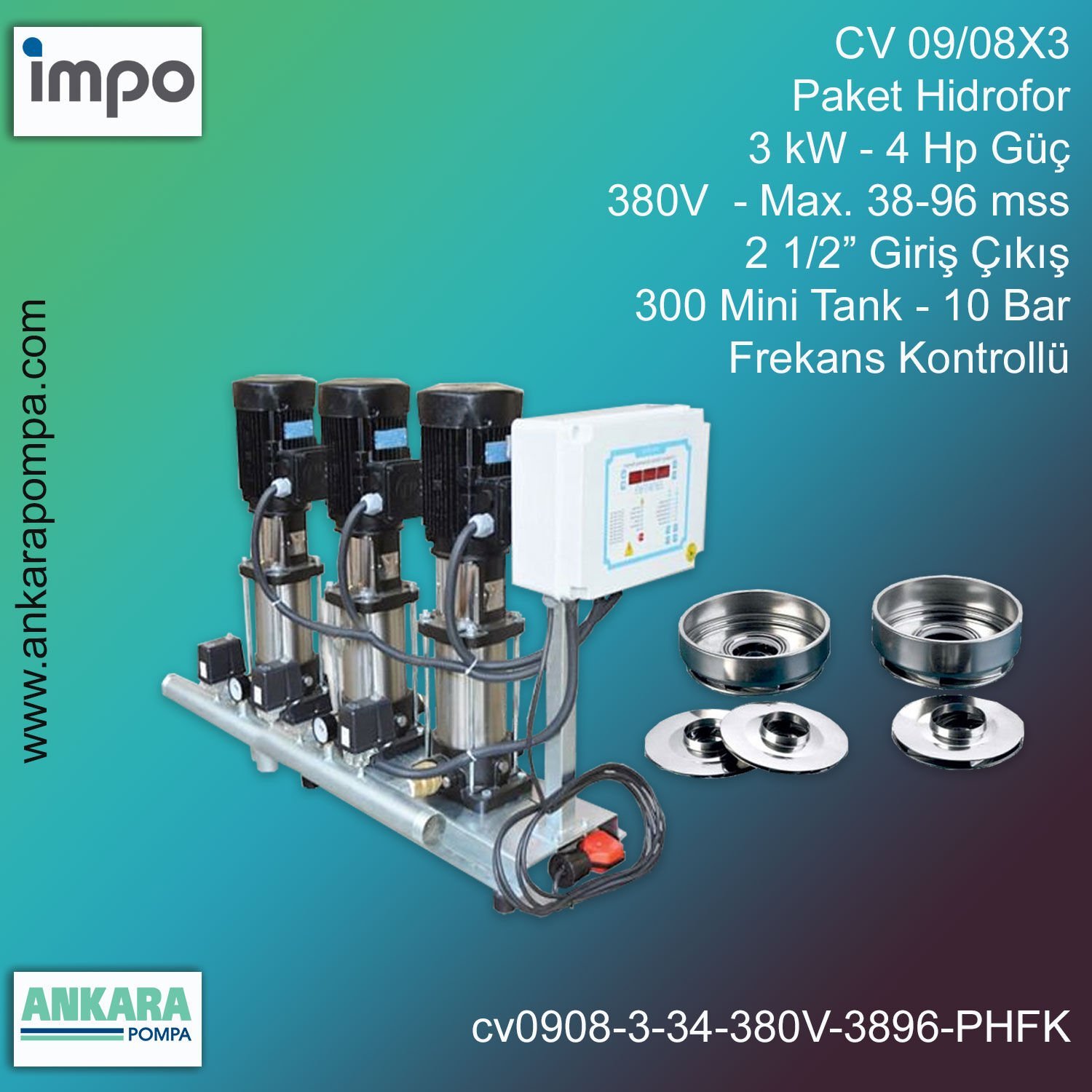 CV 09/08X3 -3 kW - 4 Hp Güç, 380V  - Max. 38-96 mss, 2 1/2” Giriş Çıkış, Mini Tank 300, 10 Bar, Üç Pompalı (Tank ve Flexible Hariç) Paket Hidrofor Frekans Kontrollü